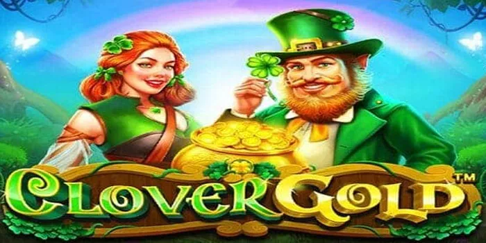 Clover Gold - Petualangan Memikat Menuju Pot Emas