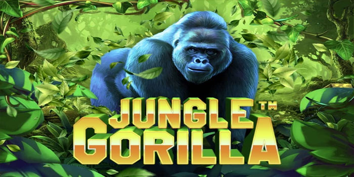 Cara Cepat Jackpot Slot Jungle Gorilla Dengan Pola Terbaru